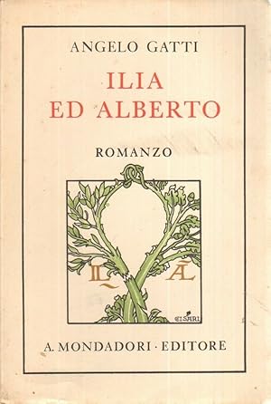 ILIA ED ALBERTO di Angelo Gatti ed. Mondadori 1934