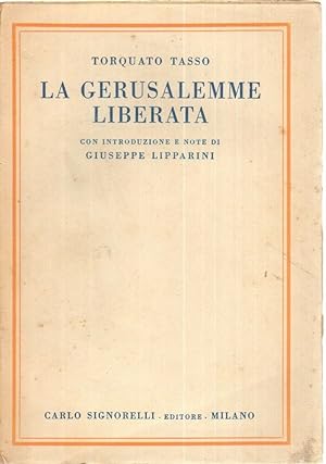 LA GERUSALEMME LIBERATA di Torquato Tasso ed. Signorelli 1946