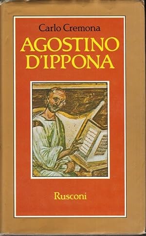 AGOSTINO D'IPPONA di Carlo Cremona ed. Rusconi 1986