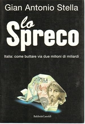 LO SPRECO di Gian Antonio Stella ed. Baldini & Castoldi 1998