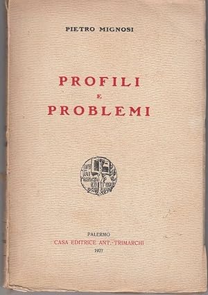 PROFILI E PROBLEMI di Pietro Mignosi ed. 1927 Trimarchi con dedica autografa