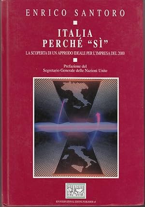 ITALIA PERCHE' "SI" di Enrico Sntoro ed. International Editing Publisher