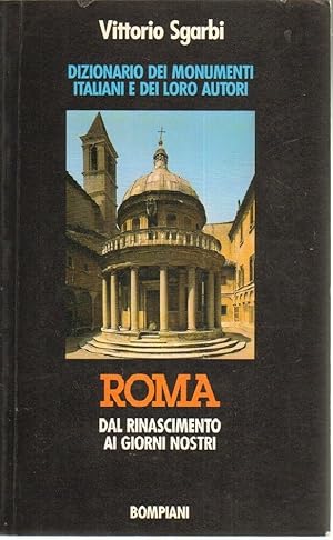 ROMA DAL RINASCIMENTO AI GIORNI NOSTRI Sgarbi 1° ed. Bompiani 1991 Autografo