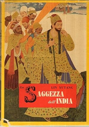 LA SAGGEZZA DELL'INDIA di Lin Yutang ed. Bompiani 1956