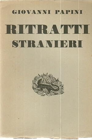 RITRATTI STRANIERI (1908-1921) di Giovanni Papini ed. Vallecchi 1932