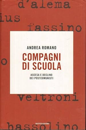 COMPAGNI DI SCUOLA di Andrea Romano ed. Mondadori