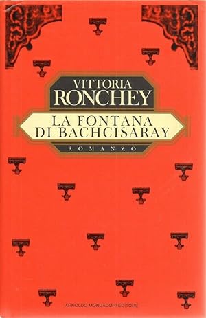 LA FONTANA DI BACHCISARAY di V. Ronchey 1° ed. Mondadori 1995 dedica autografa