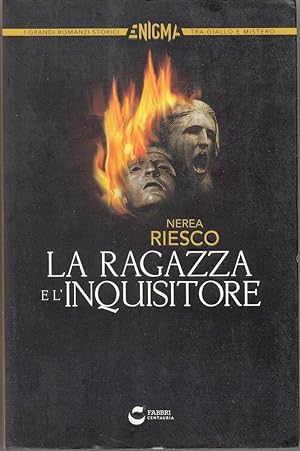 LA RAGAZZA E L'INQUISITORE di Nerea Riesco ed. Fabbri