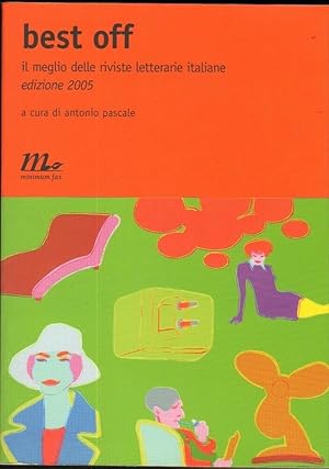 BEST OFF 2005 IL MEGLIO DELLE RIVISTE LETTERARIE ITALIANE di A. Pascale