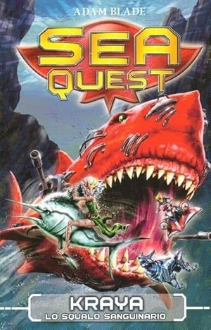 Sea Quest n. 4 KRAYA LO SQUALO SANGUINARIO di Adam Blade Abbinamento Editoriale