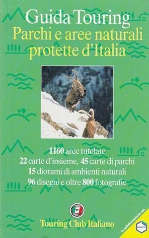PARCHI E AREE NATURALI PROTETTE D'ITALIA ed. Touring Club Italiano 1999