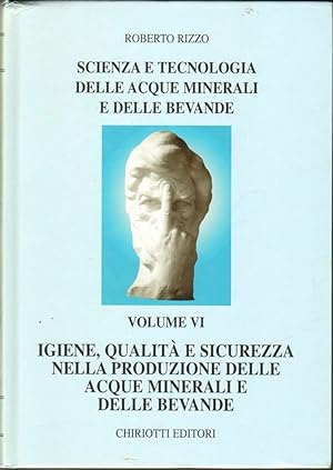 SCIENZA E TECNOLOGIA DELLE ACQUE MINERALI E DELLE BEVANDE Vol. 6 di R. Rizzo