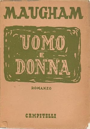 UOMO E DONNA di W. Somerset Maugham ed. Campitelli 1945