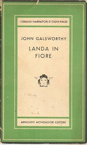 LANDA IN FIORE di John Galsworthy ed. Mondadori 1944