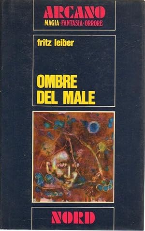 OMBRE DEL MALE di Fritz Leiber 1° ed. Nord 1972