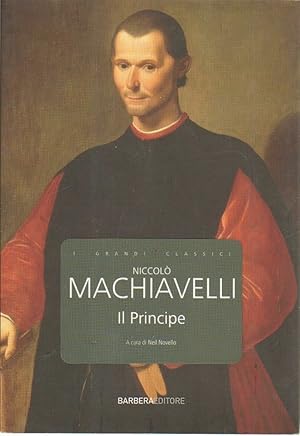 IL PRINCIPE di Niccolò Machiavelli ed. Barbera 2007