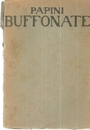 BUFFONATE di Giovanni Papini ed. Vallecchi 1922