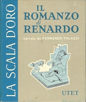 IL ROMANZO DI RENARDO di F. Palazzi 1° ed. UTET 1973 La Scala d'Oro n. 3