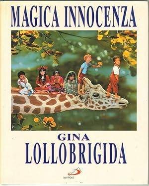 MAGICA INNOCENZA di Gina Lollobrigida ed. San Paolo 1993