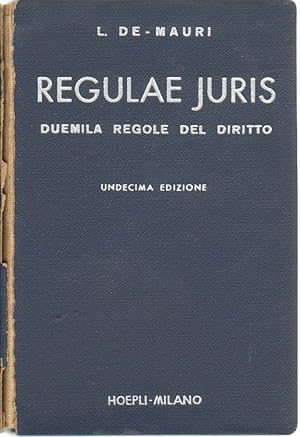 REGULAE JURIS Duemila Regole del Diritto di L. De Mauri ed. Hoepli 1949