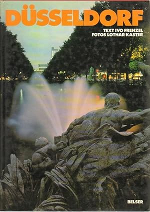 DUSSELDORF di Ivo Frenzel e Lothr Kaster ed. Belser 1980