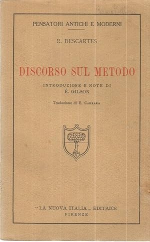 DISCORSO SUL METODO di R. Descartes ed. La Nuova Italia 1932