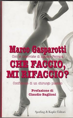 CHE FACCIO MI RIFACCIO? di Marco Gasparotti ed. Sperling & Kupfer