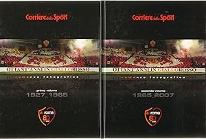 80 ANNI IN GIALLOROSSO 1965-2007. 2 Volumi Ottanta Giallo rosso AS Roma Calcio