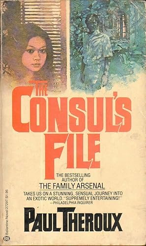 THE CONSUL'S FILE di Paul Theroux ed. Ballantine 1978