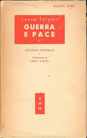 GUERRA E PACE Vol. 2 di L. Tolstoi ed. Mondadori 1951