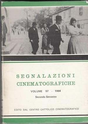 SEGNALAZIONI CINEMATOGRAFICHE Vol. 97 - 1984 Centro Cattolico Cinematografico