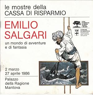 EMILIO SALGARI UN MONDO DI AVVENTURE E DI FANTASIA ed. Cassa di Risparmio 1986