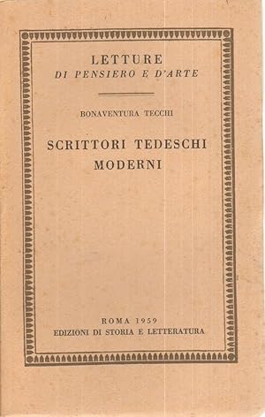 SCRITTORI TEDESCHI MODERNI di Bonaventura Tecchi ed. Storia e Letteratura 1959