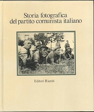 STORIA FOTOGRAFICA DEL PARTITO COMUNISTA ITALIANO Vol. 2 di E. P. Amendola 1982