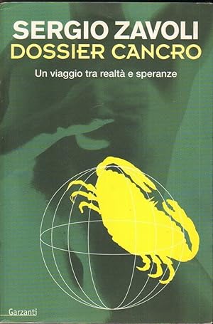 DOSSIER CANCRO di Sergio Zavoli 1° ed. Garzanti 1999