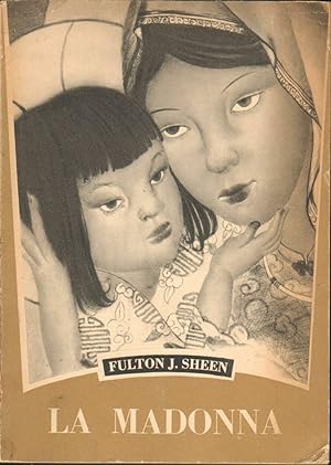 LA MADONNA di Fulton J. Sheen ed. Paoline 1957