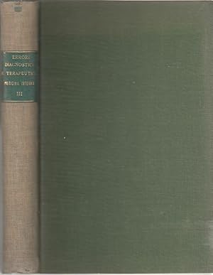 ERRORI DIAGNOSTICI E TERAPEUTICI E CRITERI PER EVITARLI Parte III Vallardi 1931