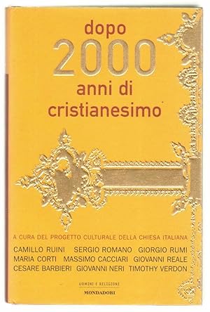 DOPO 2000 ANNI DI CRISTIANESIMO di CEI 1° ed. Mondadori 2000