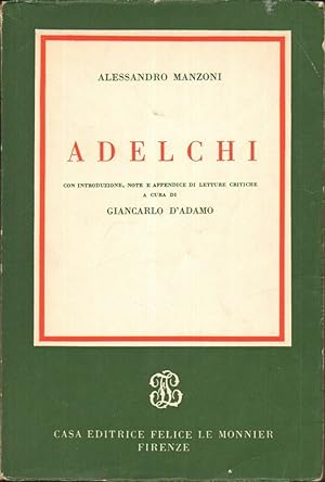 ADELCHI di Alessandro Manzoni ed. Le Monnier 1969