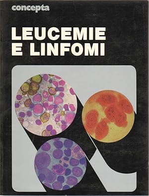 LEUCEMIE E LINFOMI ed. Angelini 1975