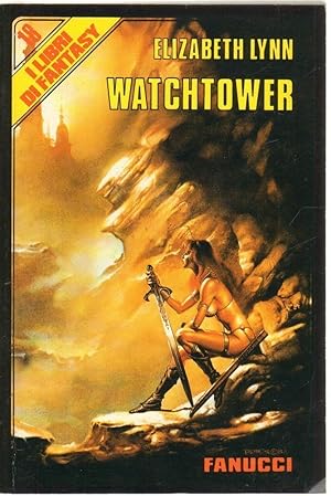 WATCHTOWER di Elizabeth Lynn ed. Fanucci 1987 - I Libri di Fantasy n. 18