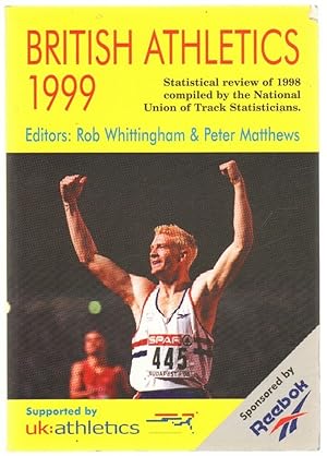 BRITISH ATHLETICS 1999 Statistical Review of 1998 ed. Whittingham e Matthews