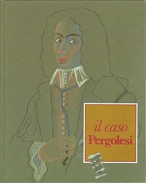 IL CASO PERGOLESI ed. Poligrafiche Bolis 1985