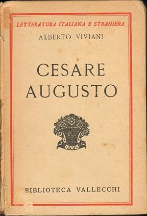 CESARE AUGUSTO di Alberto Viviani ed. Vallecchi 1937