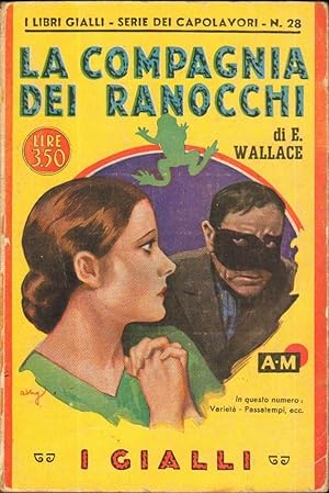LA COMPAGNIA DEI RANOCCHI di E. Wallace ed. Mondadori 1940