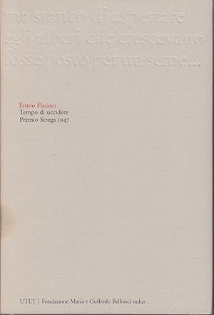 TEMPO DI UCCIDERE di Ennio Flaiano ed. UTET 2006