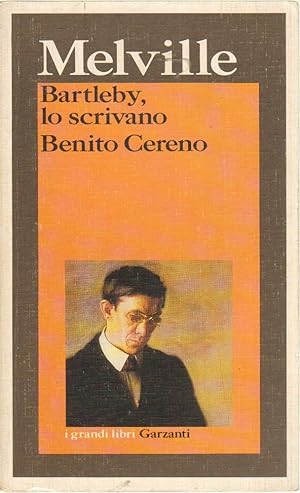 BARTLEBY LO SCRIVANO BENITO CERENO di Herman Melville ed. Garzanti 1994