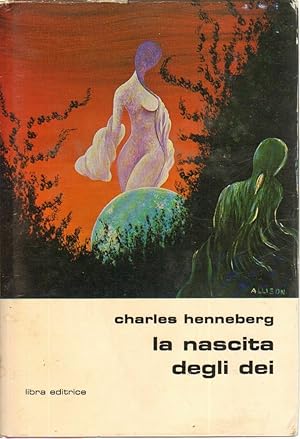 LA NASCITA DEGLI DEI di Charles Henneberg ed. Libra