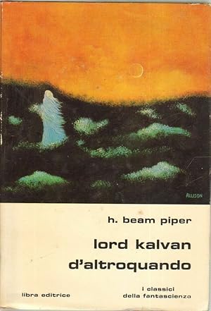 LORD KALVAN D'ALTROQUANDO di H. Beam Piper ed. Libra