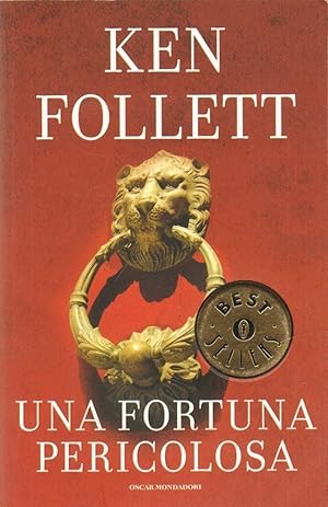 UNA FORTUNA PERICOLOSA di Ken Follett ed. Mondadori